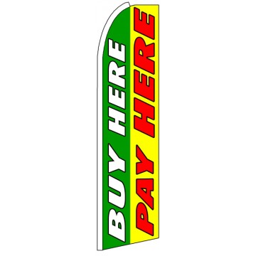 Buy Here Pay Here - Feather Flag Banner