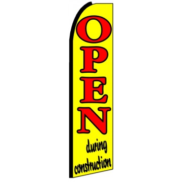 Open During Construction - Feather Flag Banner